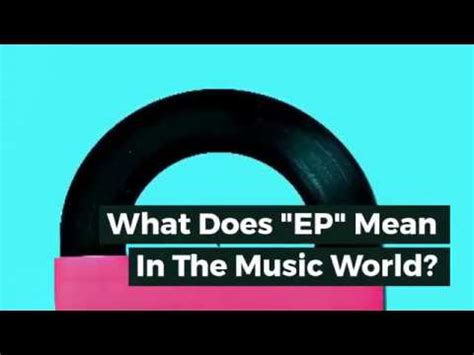 What Does “EP” Mean for Music: A Deep Dive into the Hyperlinked Reality of the Modern Era