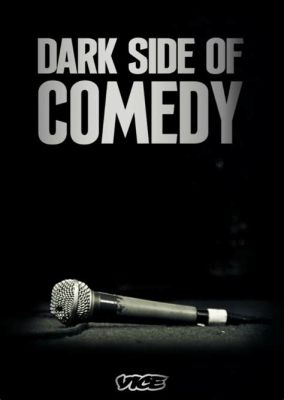 Where to Watch Dark Side of Comedy: Exploring the Shadows Behind the Laughter